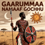 GAARUMMAA NAMAAF GOCHUU